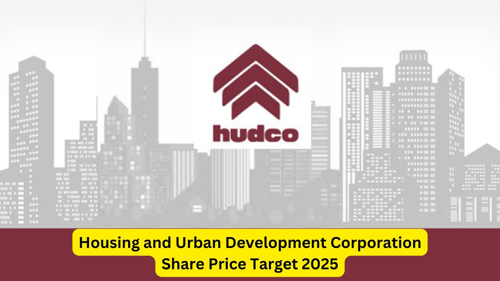 Housing and Urban Development Corporation Share Price Target 2025